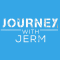 Journey with Jerm